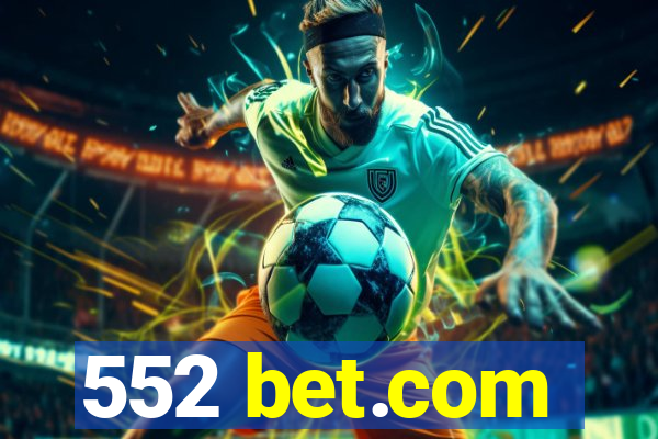 552 bet.com